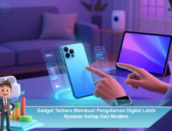 Gadget Terbaru Membuat Pengalaman Digital Lebih Nyaman Setiap Hari Modern