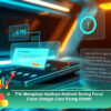 Trik Mengatasi Aplikasi Android Sering Force Close Dengan Cara Paling Efektif