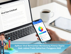 Aplikasi Viral Bermanfaat Mendukung Kinerja Digital Saat Jadwal Padat Seharihari Pengguna Aktif