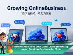 Rekomendasi Laptop untuk Bisnis Online Berkembang dengan Spesifikasi Seimbang dan Efisien