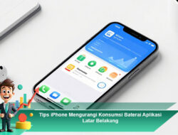Tips iPhone Mengurangi Konsumsi Baterai Aplikasi Latar Belakang