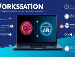 Rekomendasi Laptop Workstation Tangguh Untuk Menjalankan Simulasi Data Sangat Besar Sekali